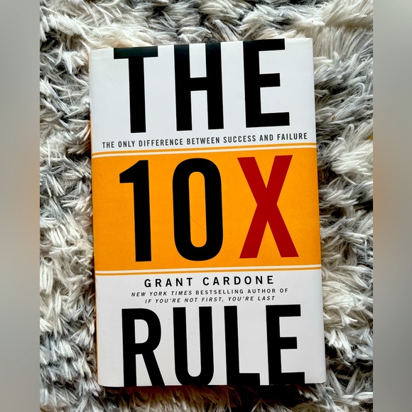 Other - COPY - The 10X Rule book by Grant Cardone